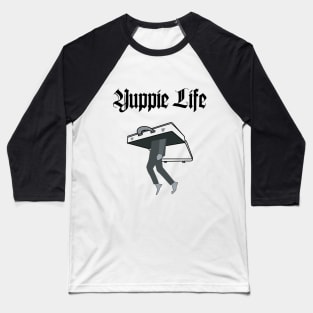 Yuppie Life Baseball T-Shirt